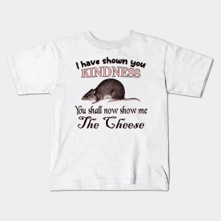 I have shown you kindness Rat Kids T-Shirt